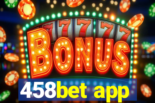 458bet app